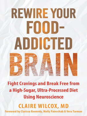 cover image of Rewire Your Food-Addicted Brain
